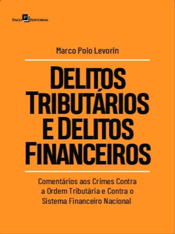 Delitos TributáRios e Delitos Financeiros