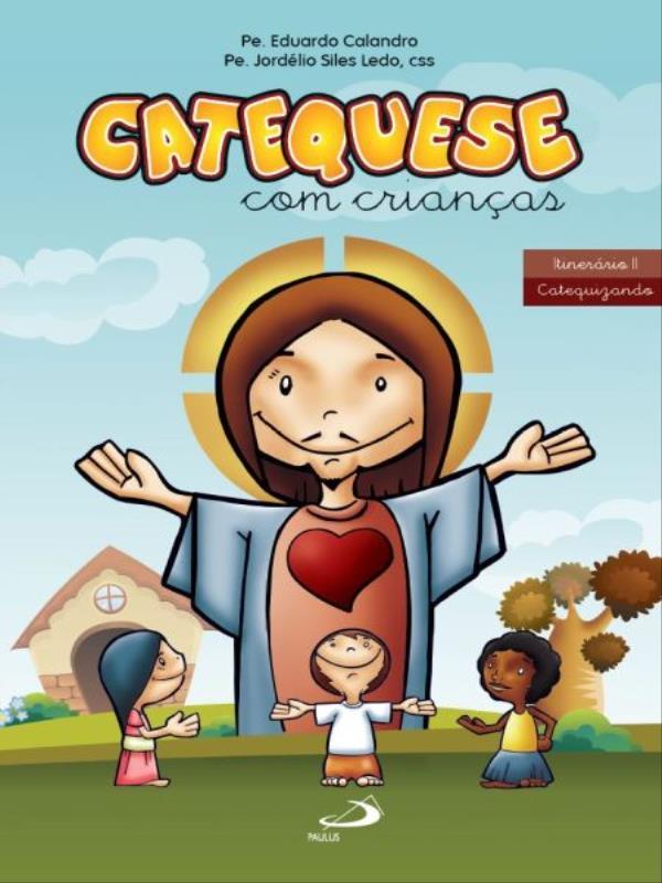 Catequese com Crianças -ItineráRio Ii