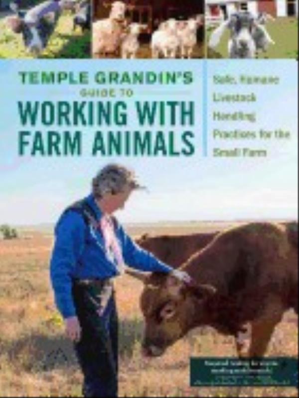 Temple Grandin'S Guide To Working With Farm Animals