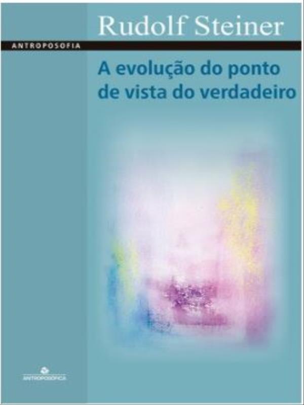 A Evolução do Ponto de Vista do Verdadeiro