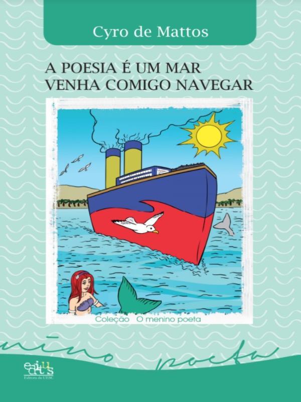 A Poesia é um Mar, Venha Comigo Navegar - Vol. 1