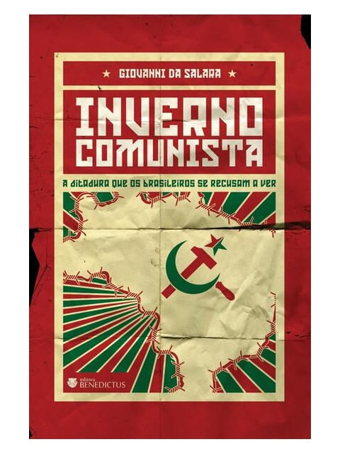 Inverno Comunista - a Ditadura Que os Brasileiros Se Recusam a Ver