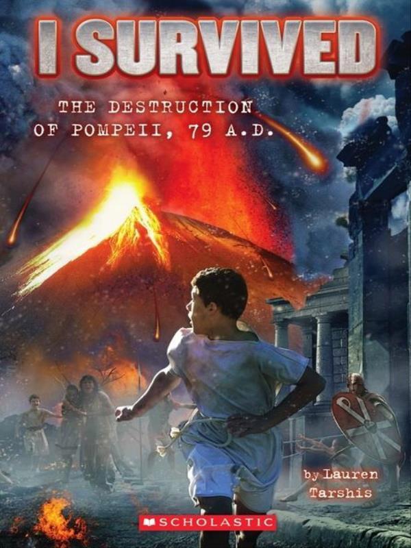 I Survived The Destruction Of Pompeii, 79 a. D. - Vol. 10