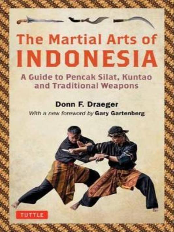 The Martial Arts Of Indonesia