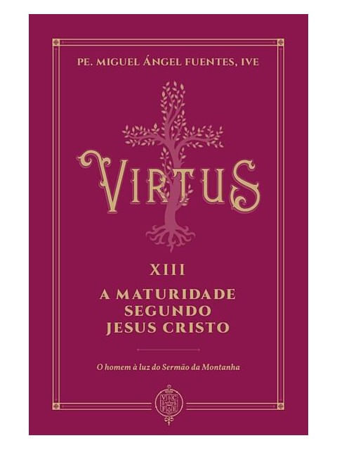 Virtus Xiii - a Maturidade Segundo Jesus Cristo