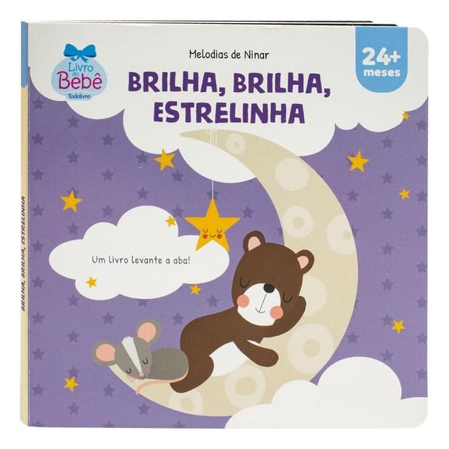 Melodias de Ninar - um Livro Levante a Aba! Estrelinha