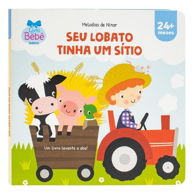 Melodias de Ninar - um Livro Levante a Aba! Seu Lobato