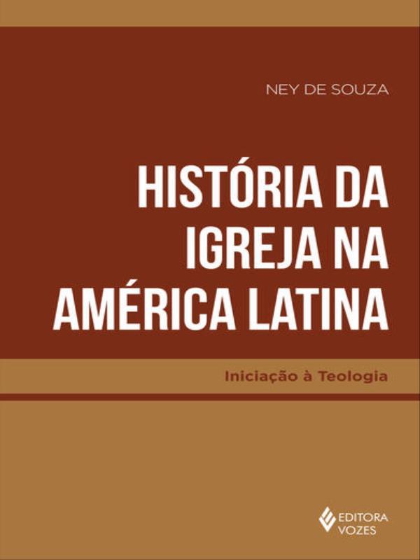HistóRia da Igreja na AméRica Latina