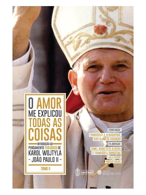 O Amor Me Explicou Todas as Coisas - Tomo Ii