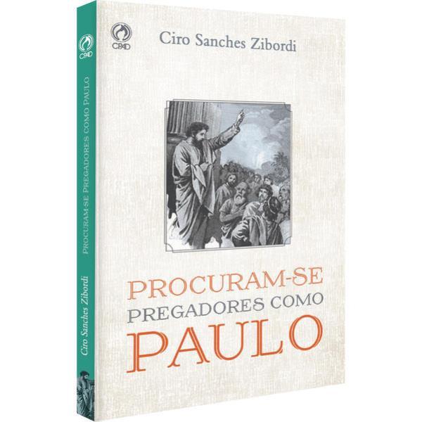 Procuram-Se Pregadores Como Paulo