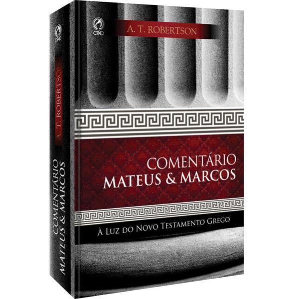 ComentáRio Mateus & Marcos - á Luz do Novo Testamento Grego
