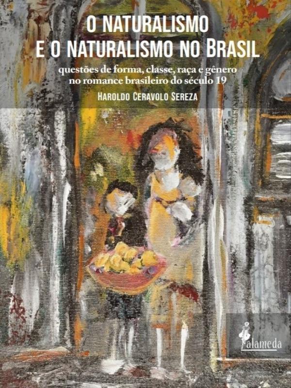 O Naturalismo e o Naturalismo no Brasil