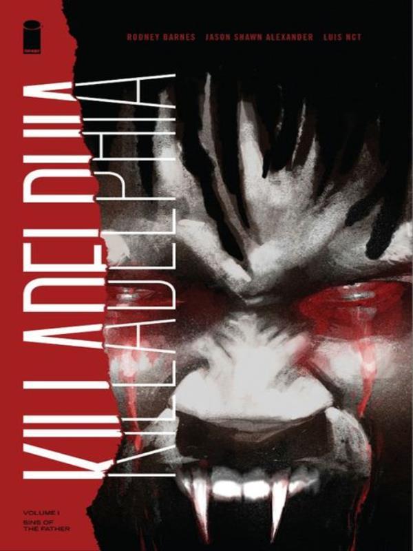 Killadelphia - Sins Of The Father - Vol. 1