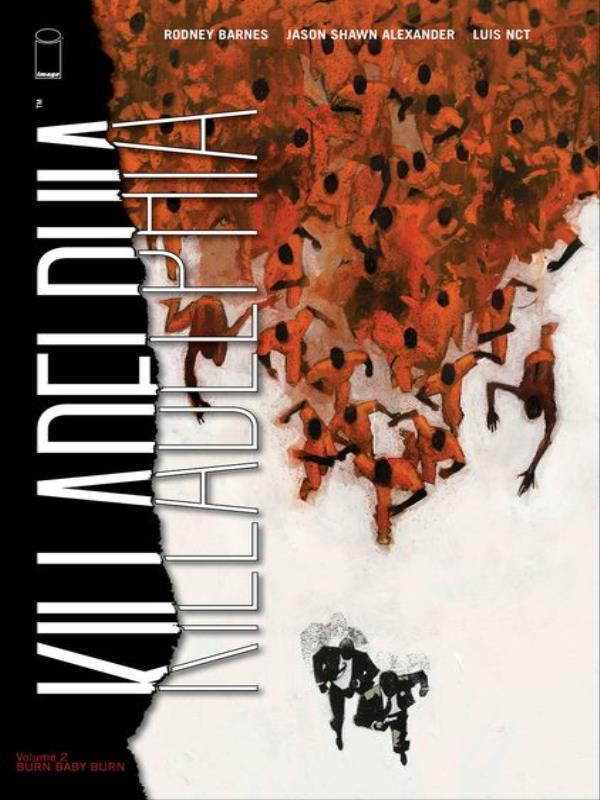 Killadelphia - Burn Baby Burn - Vol. 2