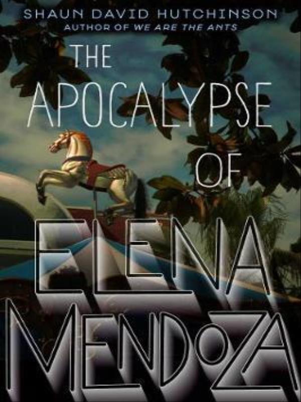 The Apocalypse Of Elena Mendoza
