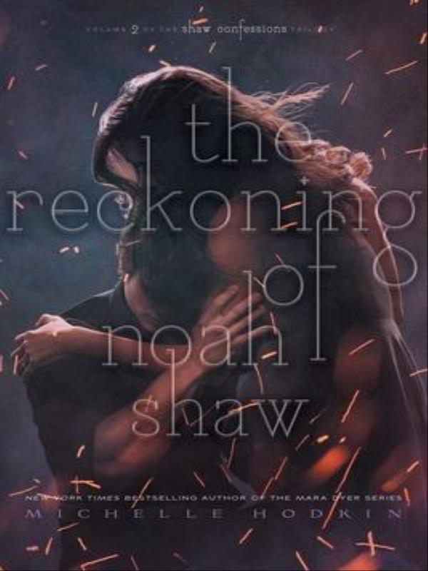 The Reckoning Of Noah Shaw - Vol.  2
