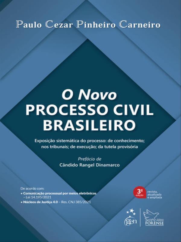 O Novo Processo Civil Brasileiro - 3ª Edição 2022