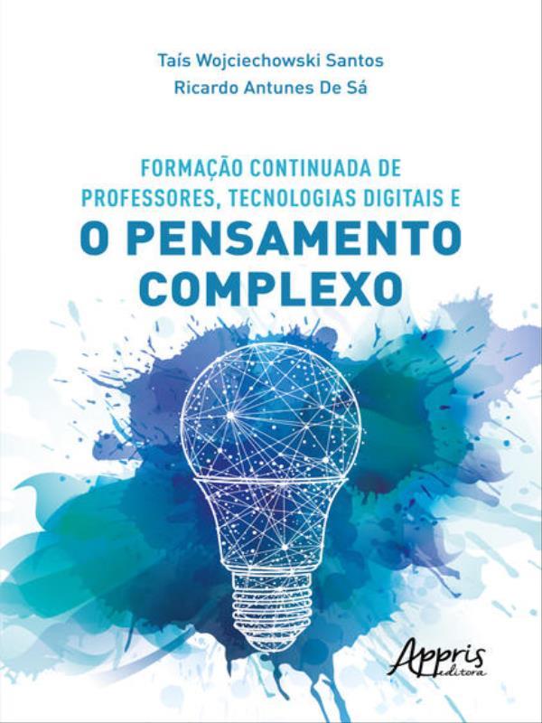 Formação Continuada de Professores, Tecnologias Digitais e o Pensamento Complexo