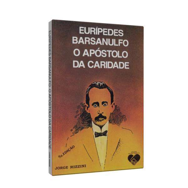 EuríPedes Barsanulfo, o ApóStolo da Caridade