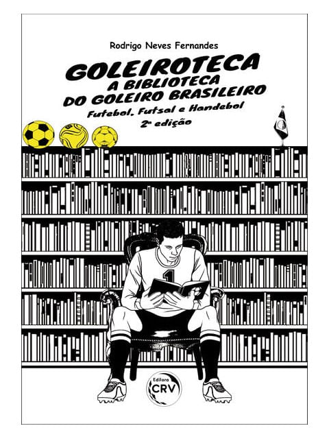 Goleiroteca – a Biblioteca do Goleiro Brasileiro