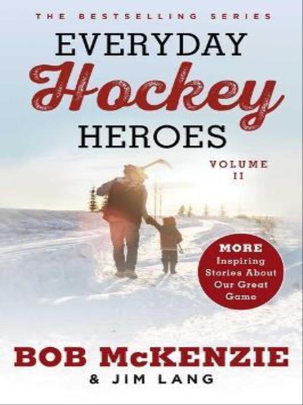 Everyday Hockey Heroes - Vol. Ii