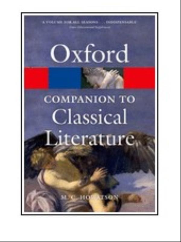 The Oxford Companion To Classical Literature
