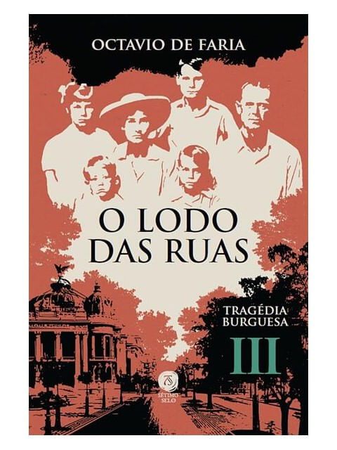 O Lodo das Ruas - TragéDia Burguesa, Vol. Iii