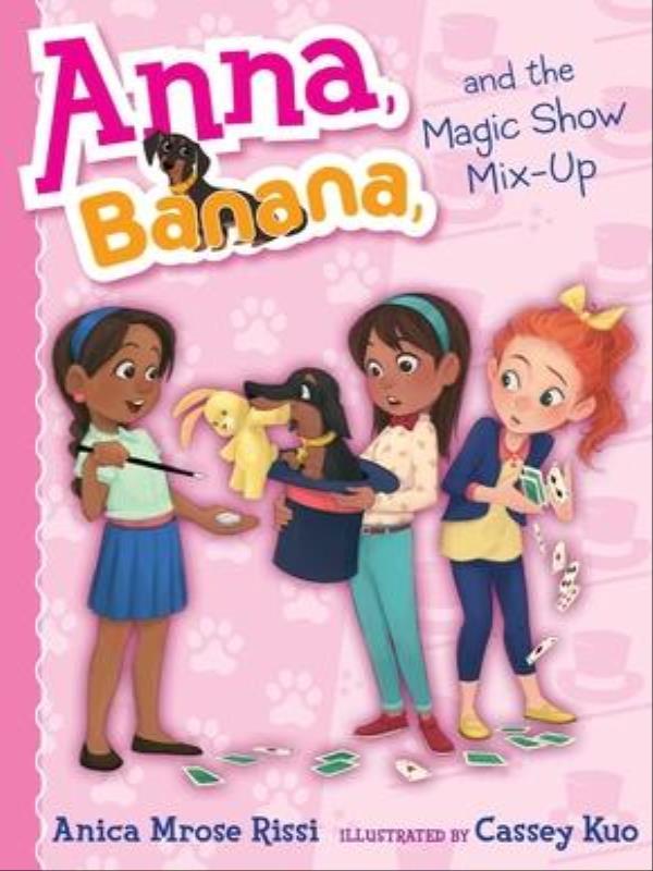Anna, Banana, And The Magic Show Mix-Up - Vol. 8