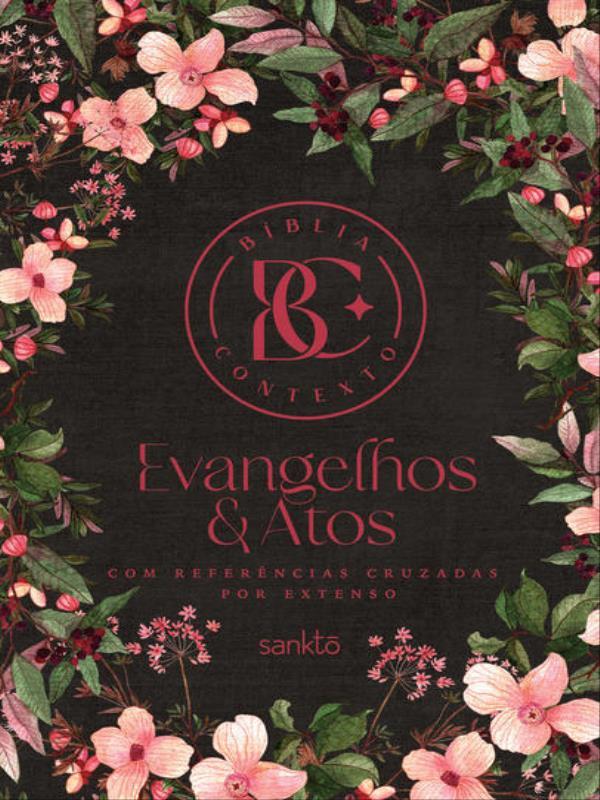 BíBlia Contexto - Evangelhos & Atos - Floral
