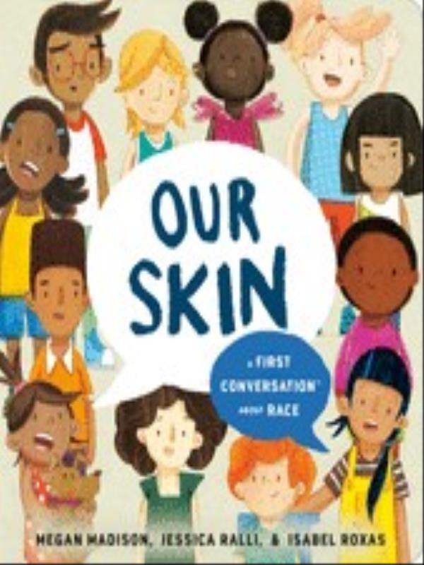 Our Skin - a First Conversation About Race