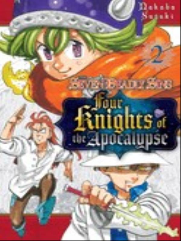 The Seven Deadly Sins - Four Knights Of The Apocalypse - Vol. 2