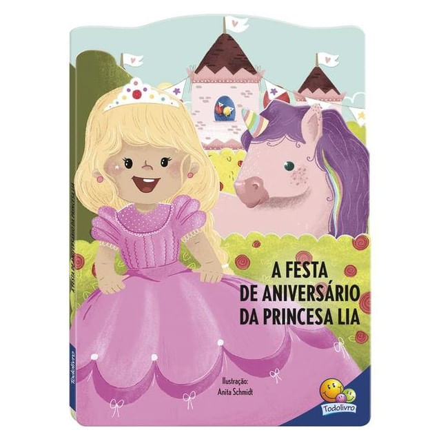 AtráS de Aventuras! a Festa de AniversáRio da Princesa Lia