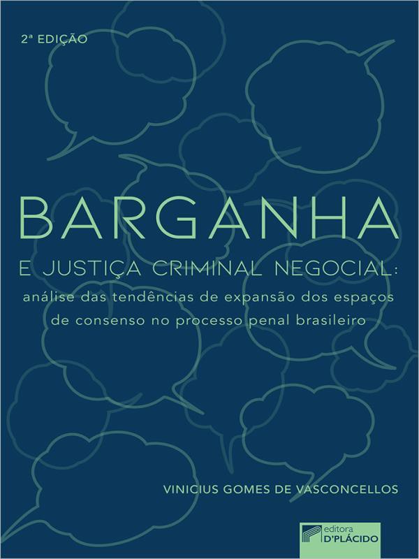 Barganha e Justiça Criminal Negocial