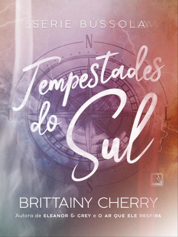 Tempestades do Sul (Vol. 1 SéRie BúSsola) - Vol. 1