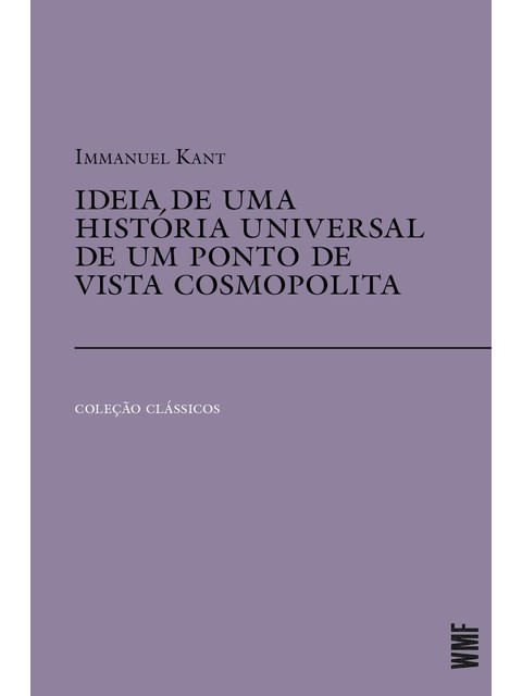 Ideia de uma HistóRia Universal de um Ponto de Vista Cosmopolita