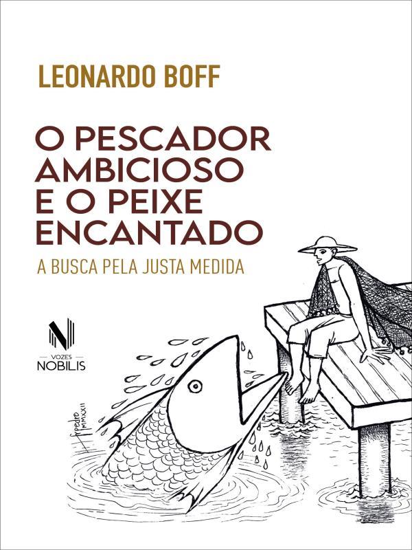 O Pescador Ambicioso e o Peixe Encantado