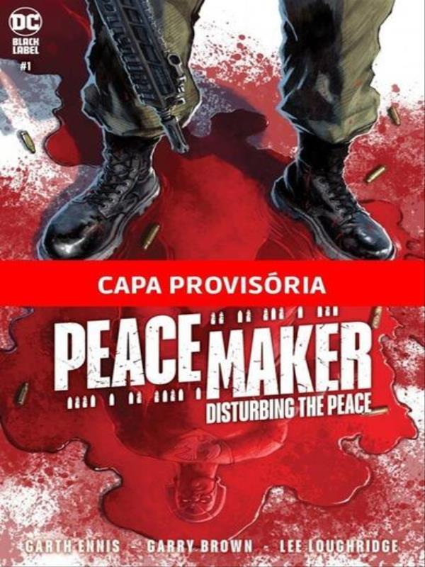 O Pacificador: Pertubando a Paz
