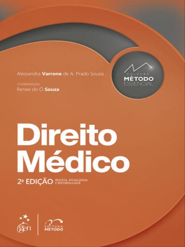 Coleção MéTodo Essencial - Direito MéDico - 2ª Edição 2022