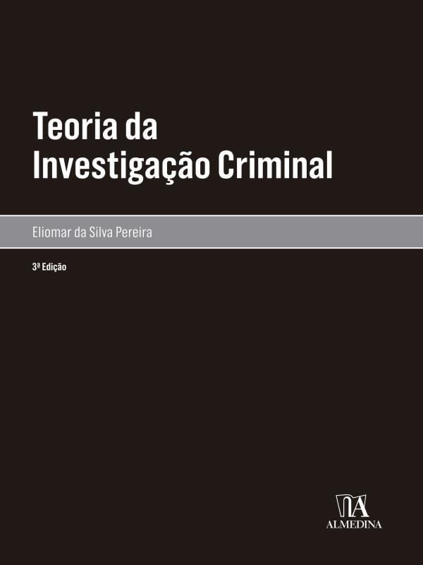 Teoria da Investigação Criminal
