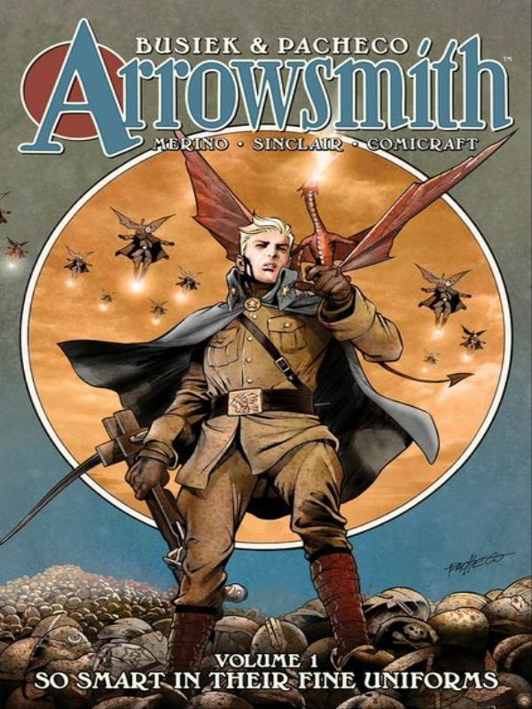Arrowsmith - So Smart In Their Fine Uniforms - Vol. 1