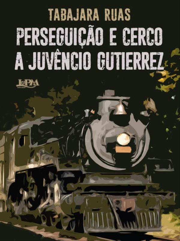 Perseguição e Cerco a JuvêNcio Gutierrez
