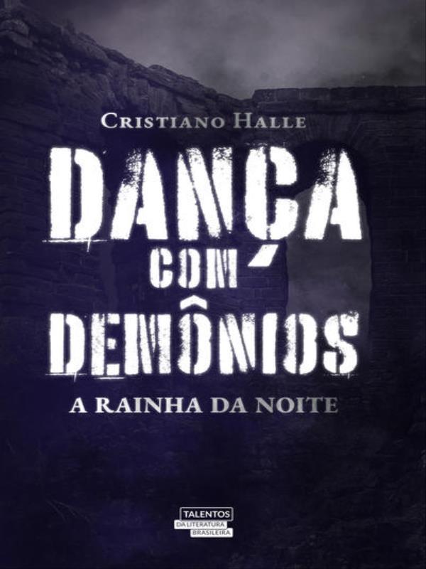 Dança com DemôNios - a Rainha da Noite (Vol. 2)