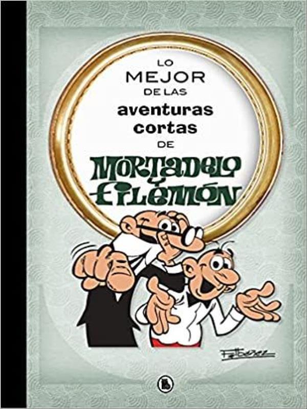 Lo Mejor de Las Aventuras Cortas de Mortadelo Y FilemóN
