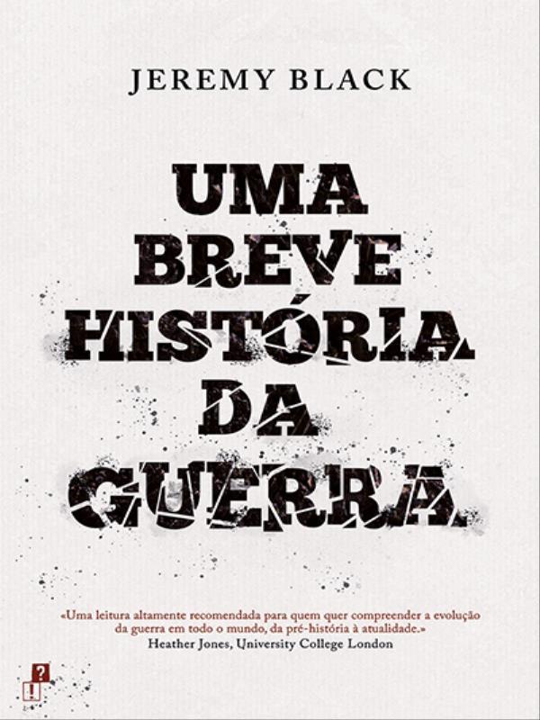 Uma Breve HistóRia da Guerra