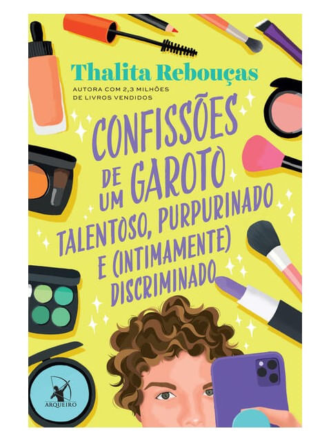 ConfissõEs de um Garoto Talentoso, Purpurinado e (Intimamente) Discriminado (ConfissõEs – Livro 4) -