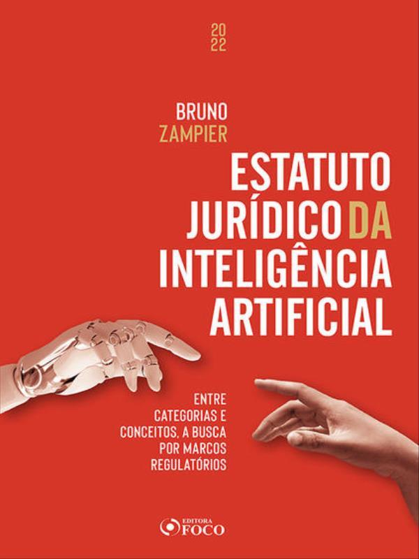 Estatuto JuríDico da InteligêNcia Artificial - 1ª Ed - 2022