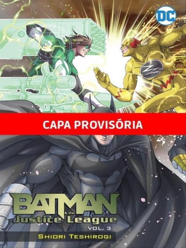 Batman e a Liga da Justica Vol.3