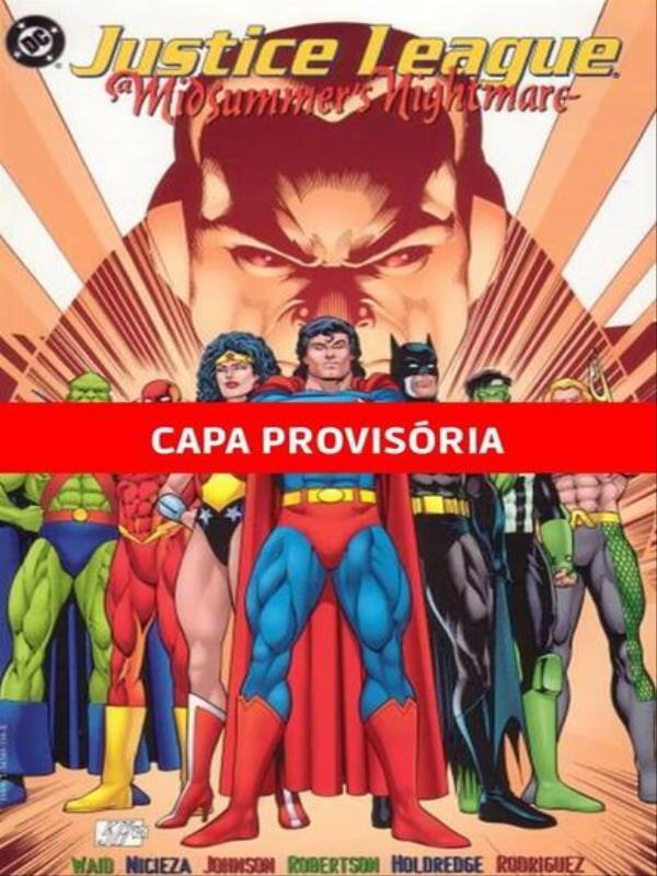 A Saga da Liga da Justica Vol.01