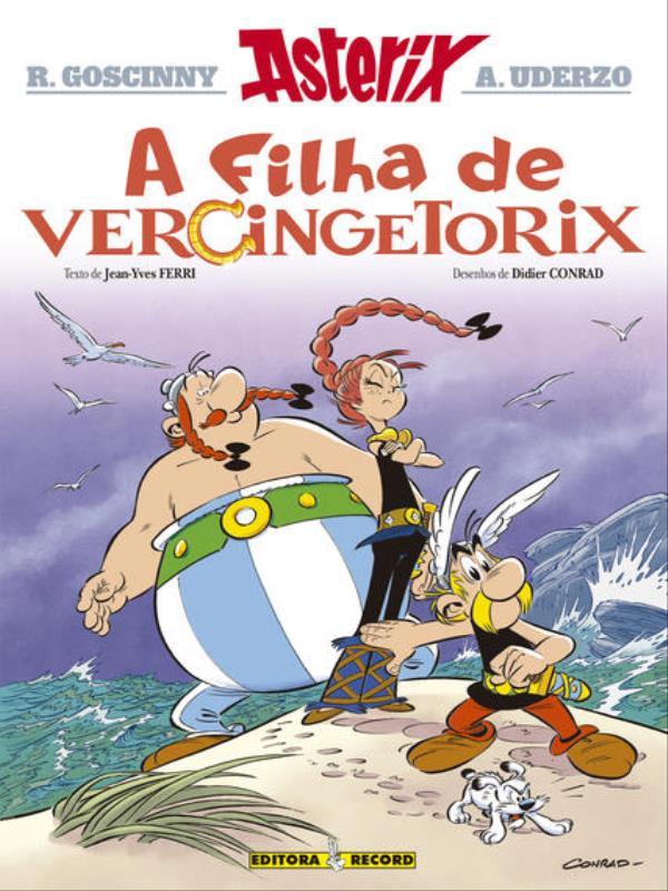 A Filha de Vercingetorix (Nº 38 as Aventuras de Asterix) - Vol. 38