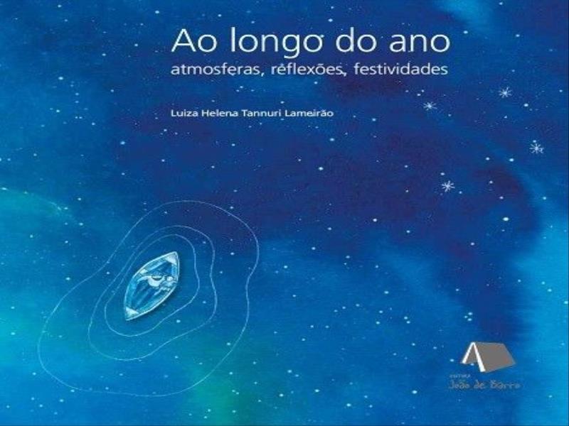 Ao Longo do Ano - Atmosferas, ReflexõEs, Festividades